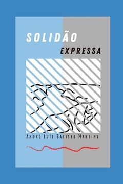 portada Solidão Expressa (in Portuguese)