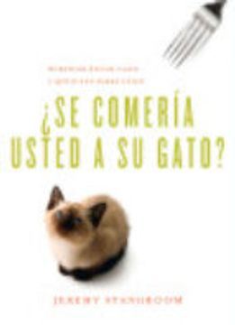 ¿Se comería usted a su gato?: Acertijos éticos clave y qué dicen sobre usted (Biblioteca del Laberinto)
