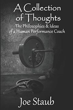 portada A Collection of Thoughts: The Philosophies & Ideas of a Human Performance Coach (en Inglés)