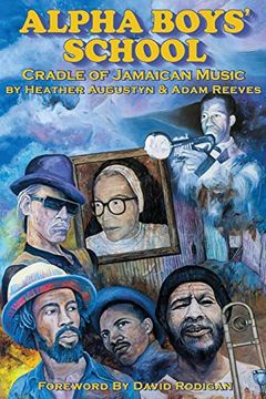 portada Alpha Boys School: Cradle of Jamaican Music (in English)
