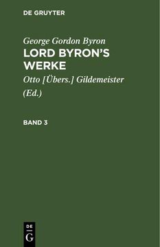 portada George Gordon Byron: Lord Byron¿ S Werke. Band 3 (en Alemán)