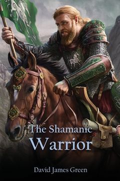 portada The Shamanic Warrior (en Inglés)