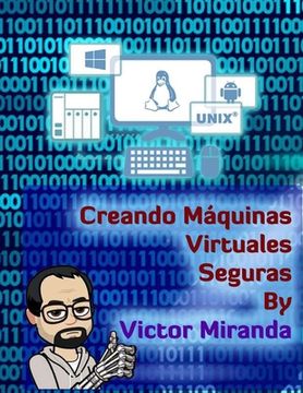 portada Creando Máquinas Virtuales Seguras - By Victor Miranda (in Spanish)