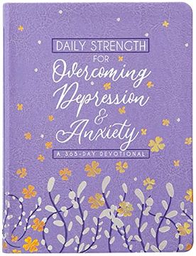 portada Daily Strength for Overcoming Depression and Anxiety: A 365-Day Devotional (en Inglés)