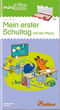 portada Minilük / Kindergarten / Vorschule: Minilük: Mein Erster Schultag mit der Maus (en Alemán)