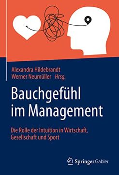 portada Bauchgefühl im Management: Die Rolle der Intuition in Wirtschaft, Gesellschaft und Sport (in German)
