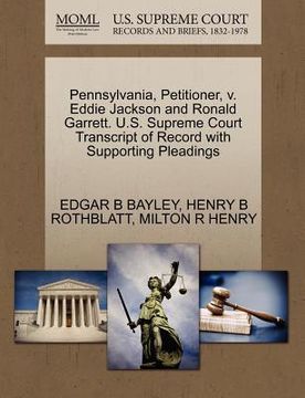 portada pennsylvania, petitioner, v. eddie jackson and ronald garrett. u.s. supreme court transcript of record with supporting pleadings (en Inglés)