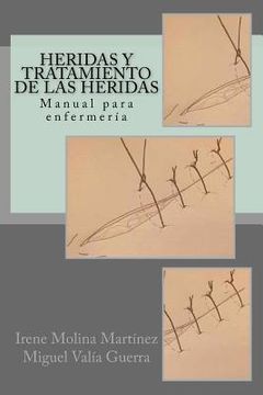 portada Heridas Y Tratamiento De Las Heridas: Manual Para Enfermería (spanish Edition) (in Spanish)