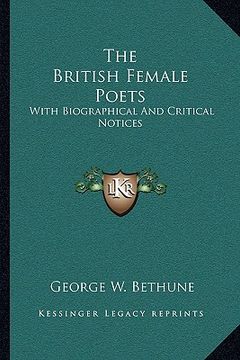 portada the british female poets: with biographical and critical notices (en Inglés)