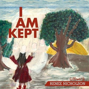 portada I Am Kept: A Memoir by Renee Nicholson (in English)