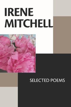 portada Irene Mitchell: Selected Poems (en Inglés)