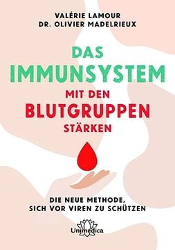 portada Das Immunsystem mit der Blutgruppendiät Stärken: Die Neue Methode, Sich vor Viren zu Schützen (en Alemán)