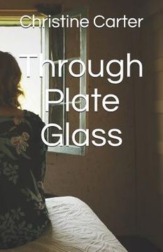 portada Through Plate Glass (en Inglés)