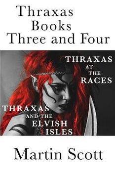 portada Thraxas Books Three and Four: Thraxas at the Races & Thraxas and the Elvish Isles (en Inglés)