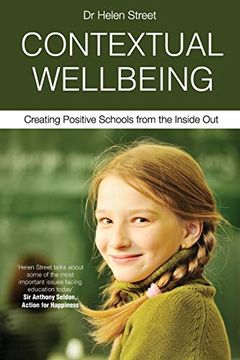 portada Contextual Wellbeing: Creating Positive Schools From the Inside out (en Inglés)