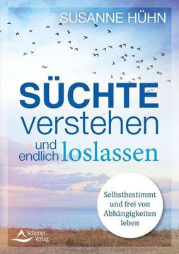 portada Süchte Verstehen und Endlich Loslassen (in German)