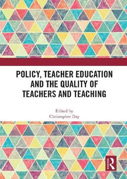 portada Policy, Teacher Education and the Quality of Teachers and Teaching (en Inglés)