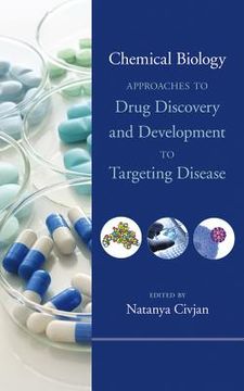 portada Chemical Biology: Approaches to Drug Discovery and Development to Targeting Disease (en Inglés)