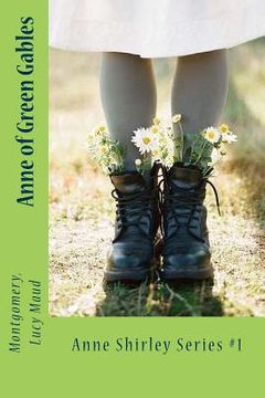 portada Anne of Green Gables: Anne Shirley Series #1 (in English)