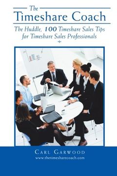 portada The Huddle: 100 Timeshare Sales Tips for Timeshare Sales Professionals