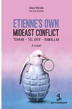 portada Etienne's Personal Mideast Conflict: Tehran-Tel Aviv-Ramallah (en Inglés)
