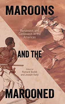 portada Maroons and the Marooned: Runaways and Castaways in the Americas (Caribbean Studies Series) (en Inglés)