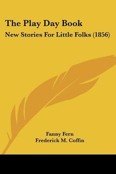portada the play day book: new stories for little folks (1856)