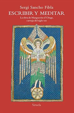 portada Escribir y Meditar: La Obra de Marguerite d Oingt, Cartuja del Siglo Xiii