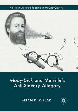 portada Moby-Dick and Melville's Anti-Slavery Allegory