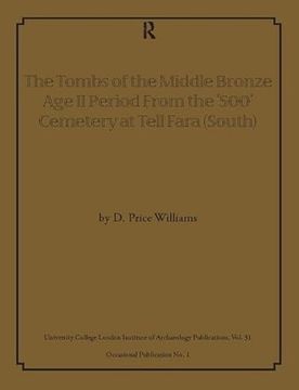 portada The Tombs of the Middle Bronze Age II Period from the '500' Cemetery at Tell Fara (South) (en Inglés)
