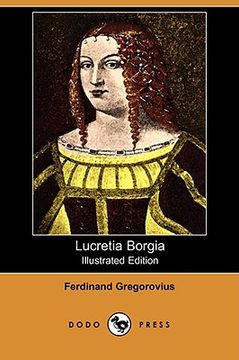 portada lucretia borgia (illustrated edition) (dodo press)