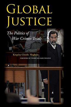 portada Global Justice: The Politics of war Crimes Trials (Stanford Security Studies) (en Inglés)