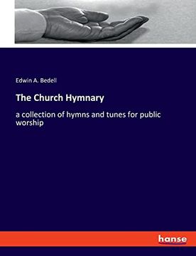 portada The Church Hymnary a Collection of Hymns and Tunes for Public Worship (in English)