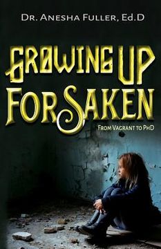 portada Growing Up Forsaken: From Vagrant to Phd (en Inglés)