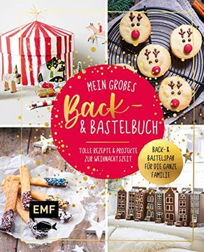 portada Mein Großes Back- und Bastelbuch für Kinder: Tolle Rezepte und Projekte zur Weihnachtszeit (en Alemán)