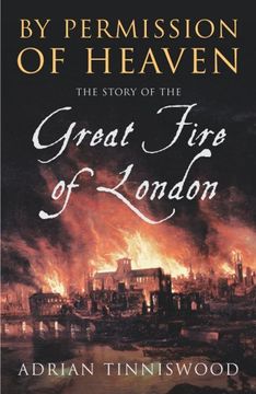 portada By Permission Of Heaven: The Story of the Great Fire of London