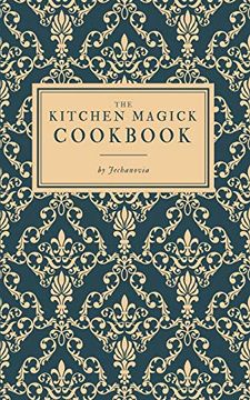 portada The Kitchen Magick Cookbook (en Inglés)