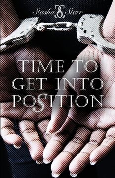portada Time To Get Into Position (en Inglés)