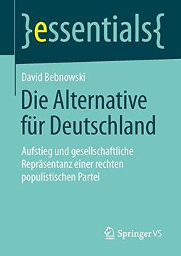 portada Die Alternative für Deutschland: Aufstieg und gesellschaftliche Repräsentanz einer rechten populistischen Partei (essentials)