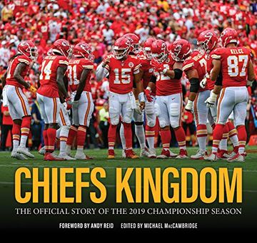 portada Chiefs Kingdom: The Official Story of the 2019 Championship Season (en Inglés)