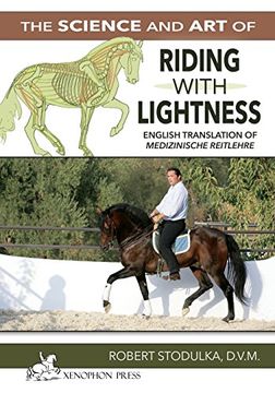 portada The Science and Art of Riding in Lightness: Understanding training-induced problems, their avoidance, and remedies. English Translation of  Medizinische Reitlehre