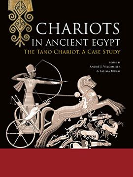 portada Chariots in Ancient Egypt: The Tano Chariot, a Case Study (in English)