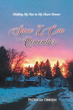 portada Since i can Remember: Holding my Past in my Heart Forever (in English)