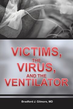 portada Victims, the Virus, and the Ventilator (en Inglés)