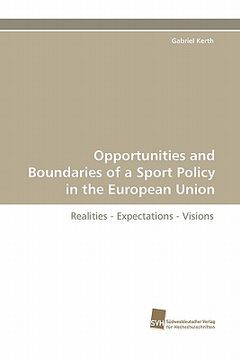 portada opportunities and boundaries of a sport policy in the european union (in English)