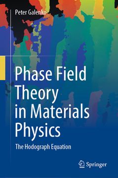 portada Phase Field Theory in Materials Physics: The Hodograph Equation (in English)