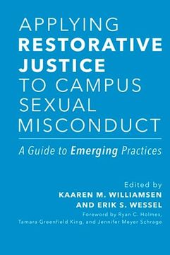 portada Applying Restorative Justice to Campus Sexual Misconduct: A Guide to Emerging Practices (en Inglés)