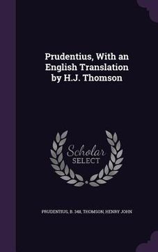 portada Prudentius, With an English Translation by H.J. Thomson (en Inglés)