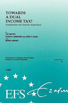 portada european fiscal studies: towards a dual income tax? scandinavian and austrian experiences (en Inglés)