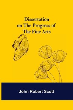 portada Dissertation on the Progress of the Fine Arts (in English)